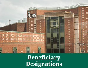 UHS building. Gifts by Beneficiary Designation